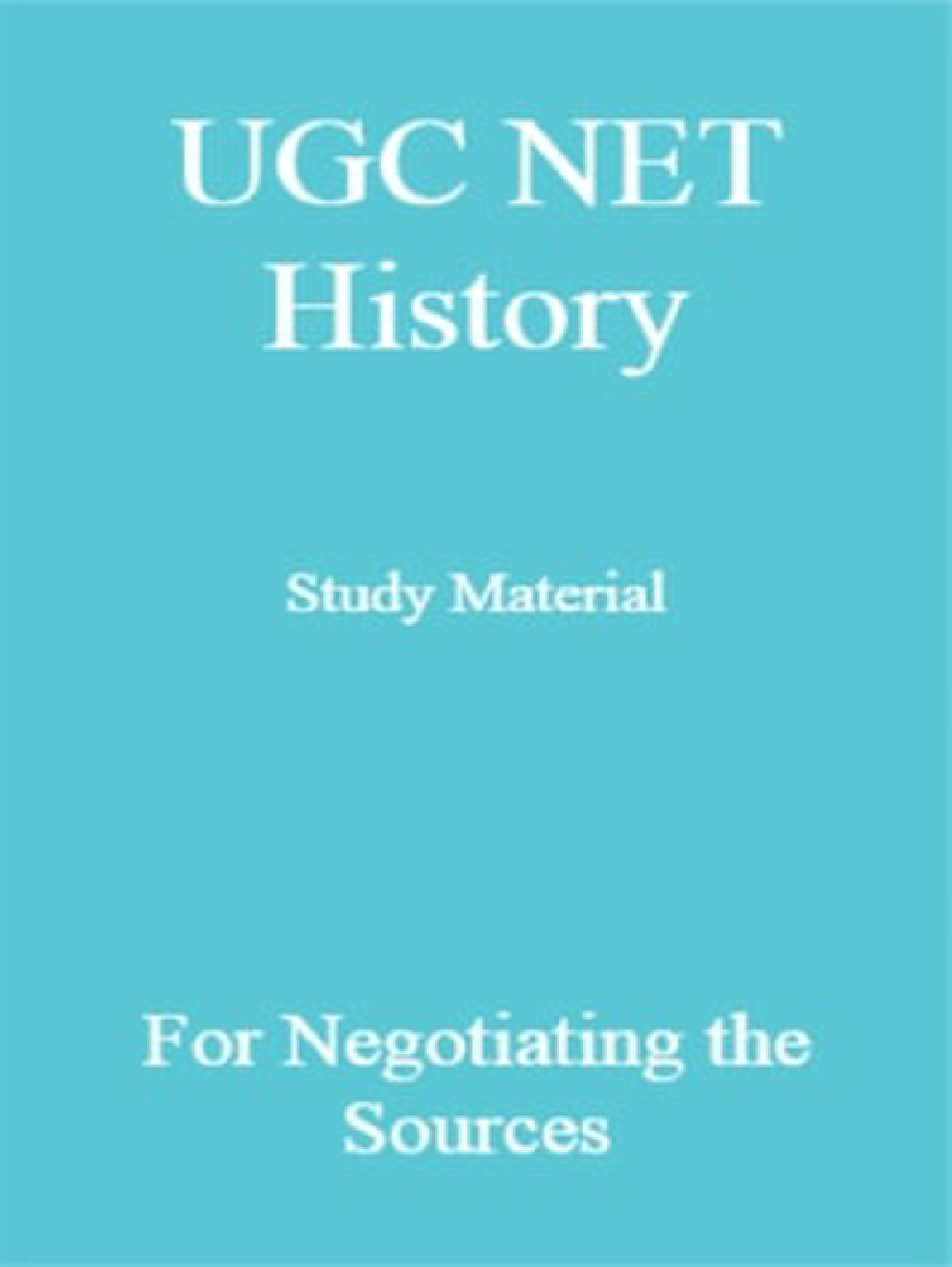 Download UGC NET History Study Material For Negotiating the Sources PDF