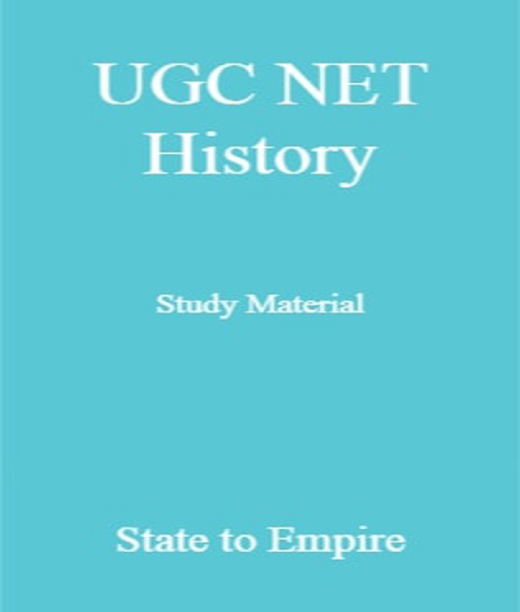 Download UGC NET History Study Material State to Empire PDF Online 2021