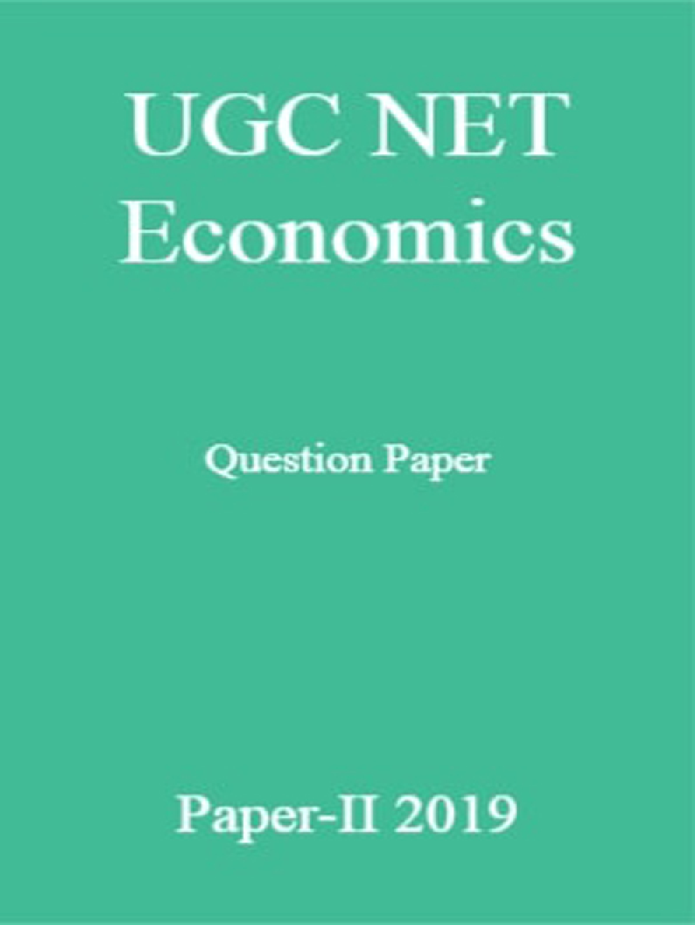 UGC NET Economics Question Paper Paper-II 2019 - Page 1