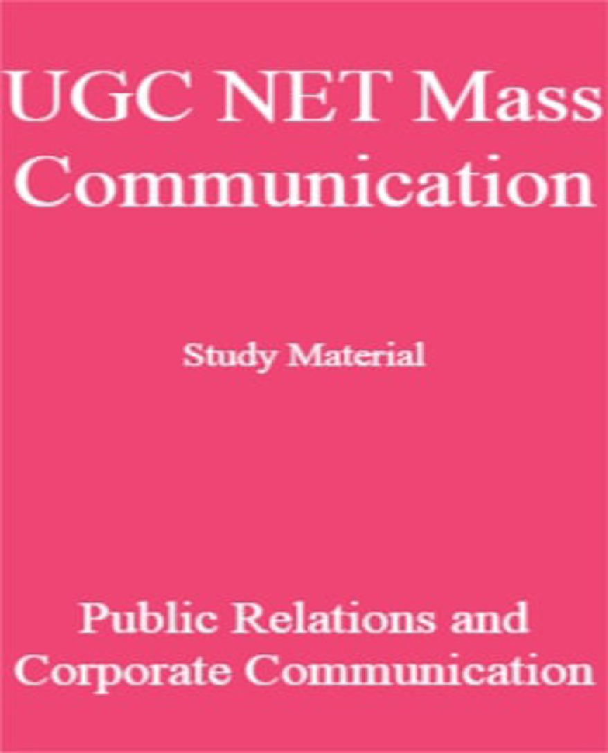 UGC NET Mass Communication Study Material Public Relations and Corporate Communication - Page 1