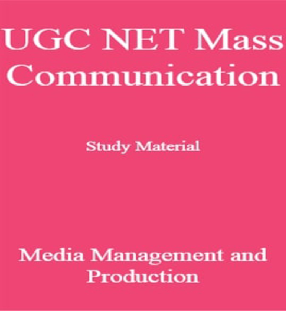 UGC NET Mass Communication Study Material Media Management and Production - Page 1