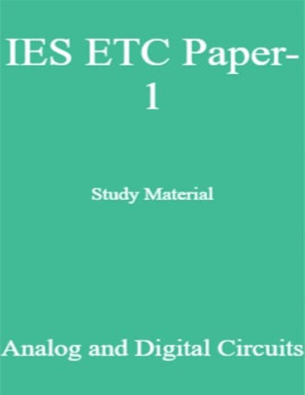 IES ETC Paper-1 Study Material   Analog and Digital Circuits - Page 1