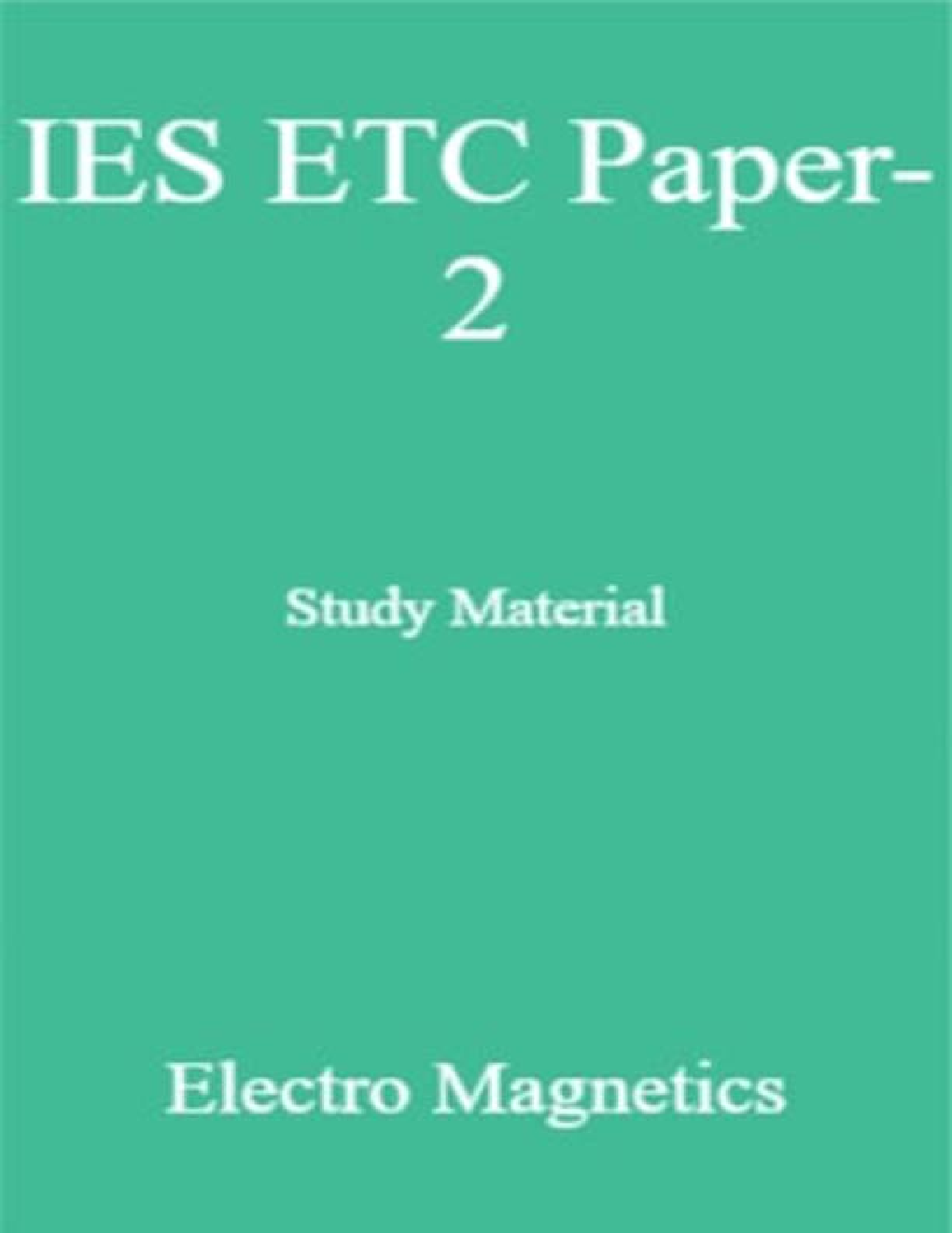 IES ETC Paper-2 Study Material   Electro Magnetics - Page 1