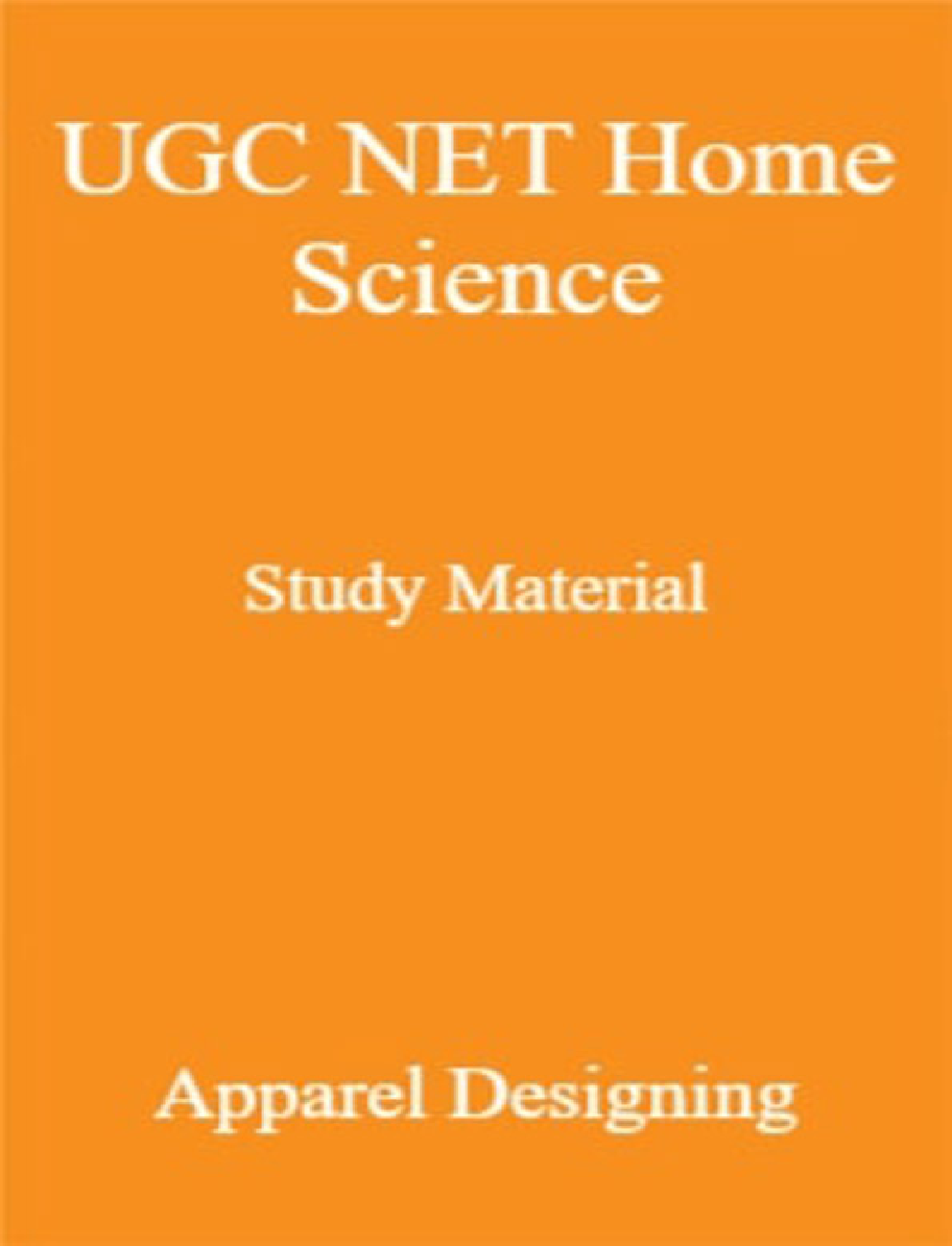 UGC NET Home Science Study Material Apparel Designing - Page 1