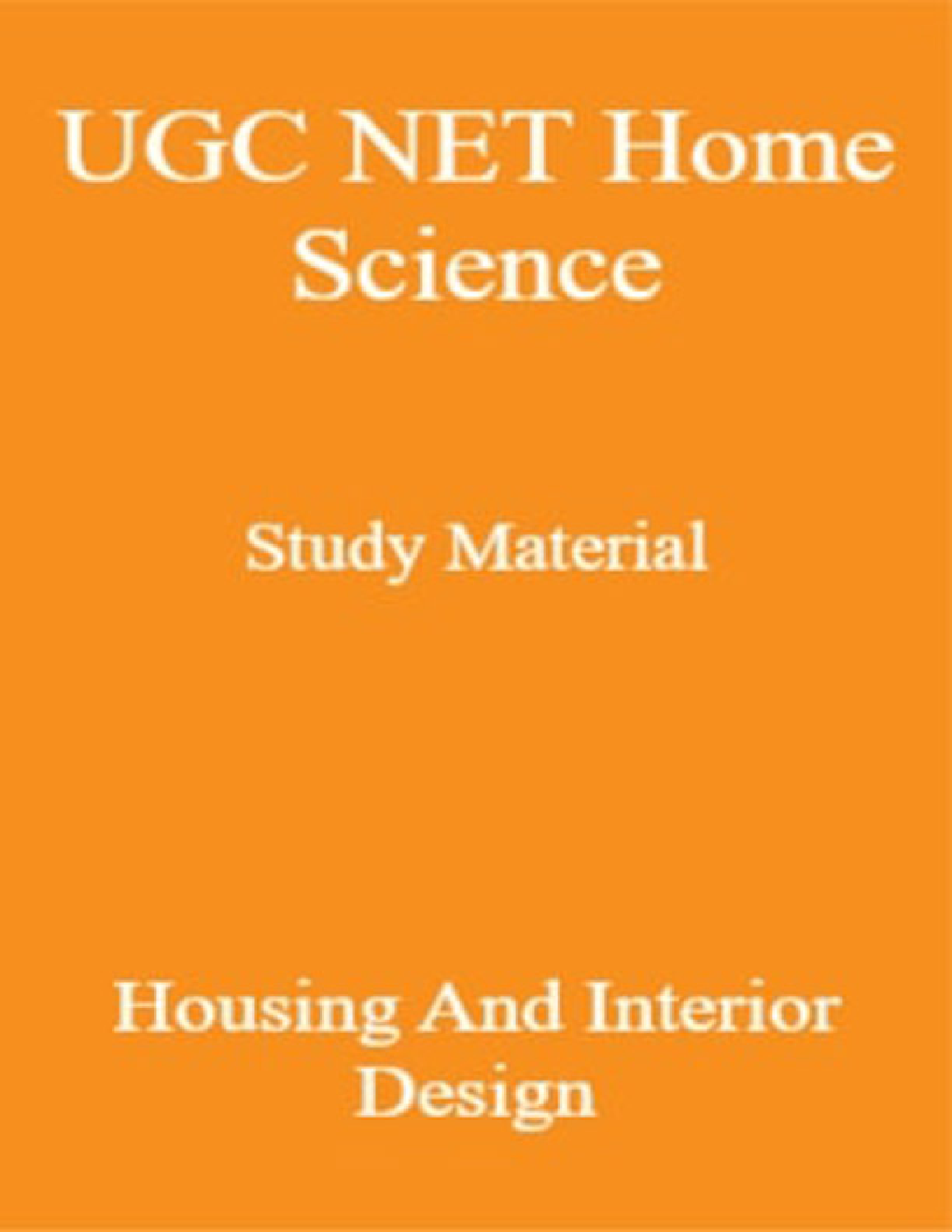 UGC NET Home Science Study Material Housing And Interior Design - Page 1