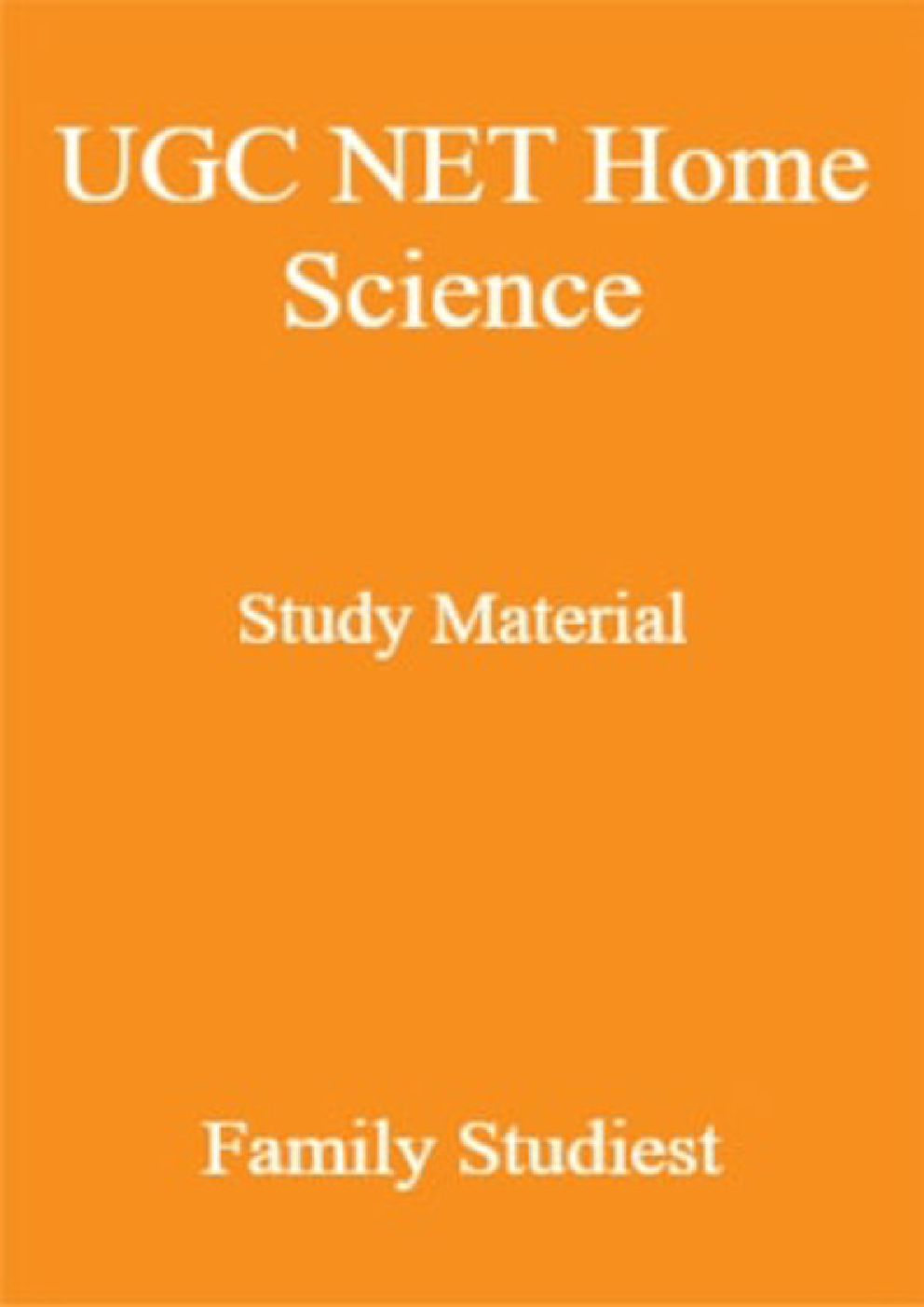 UGC NET Home Science Study Material Family Studiest  - Page 1