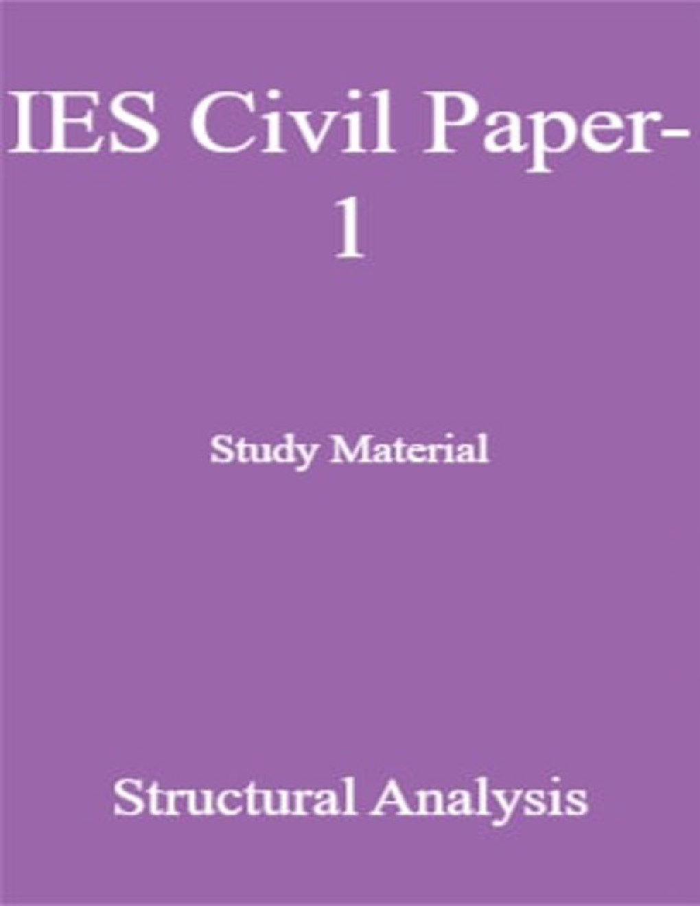 IES Civil Paper-1 Study Material Structural Analysis - Page 1