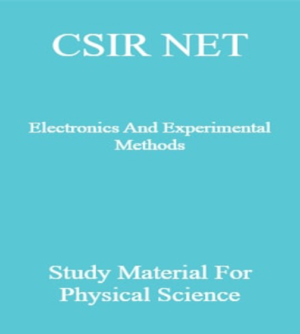 CSIR NET Electronics And Experimental Methods Study Material For Physical Science - Page 1
