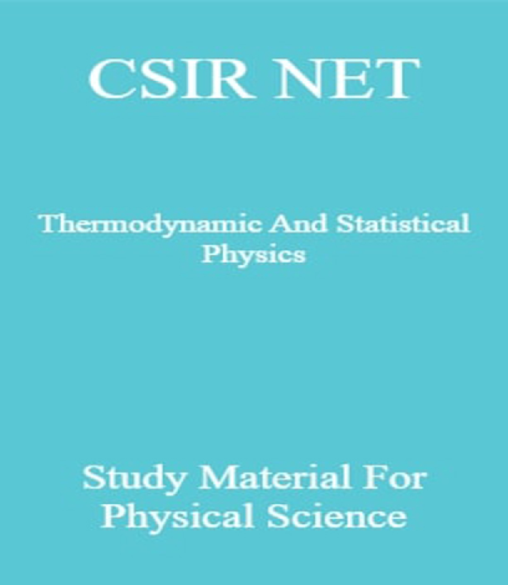 CSIR NET Thermodynamic And Statistical Physics Study Material For Physical Science - Page 1