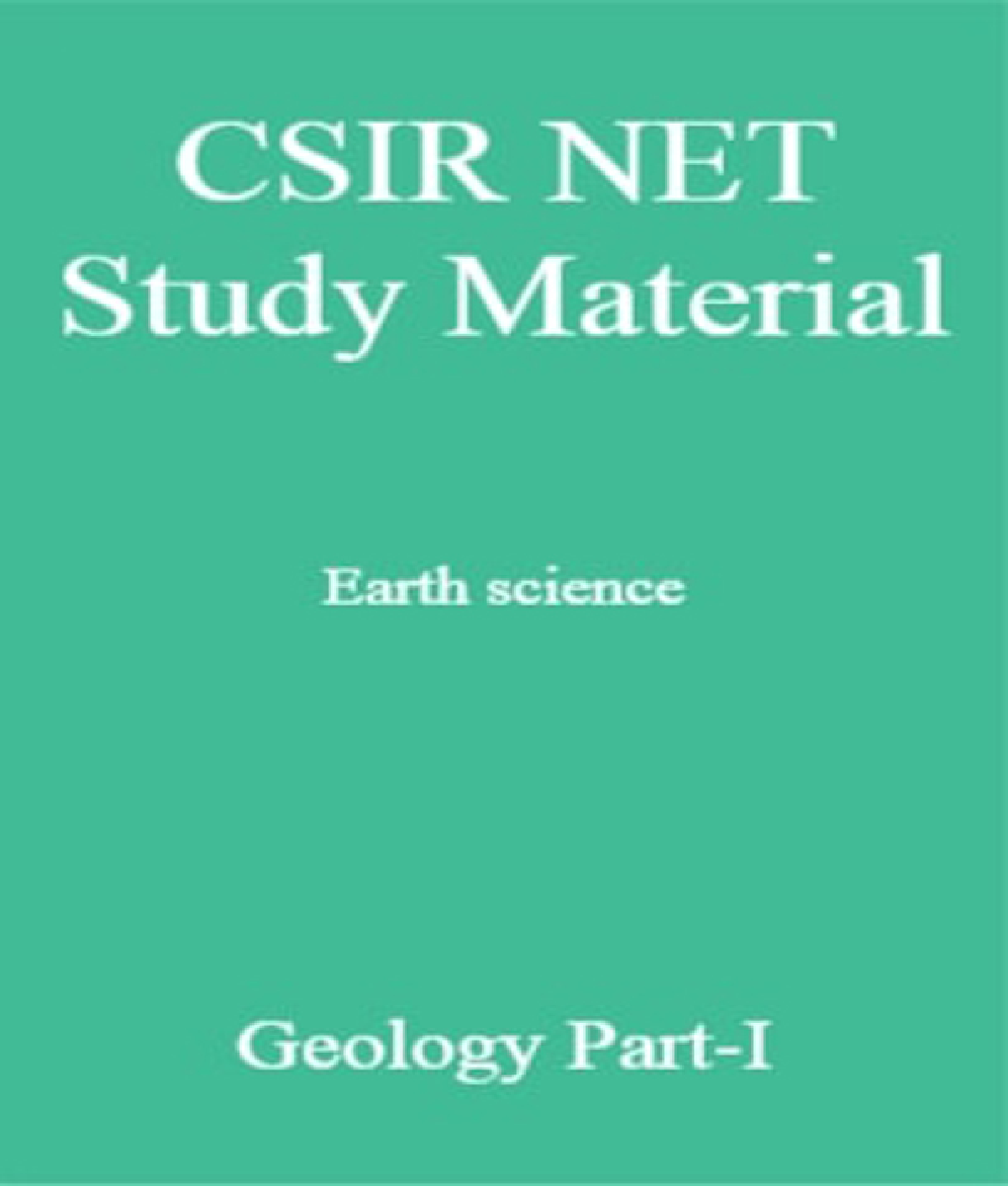 CSIR NET Study Material Earth science Geology Part-I - Page 1