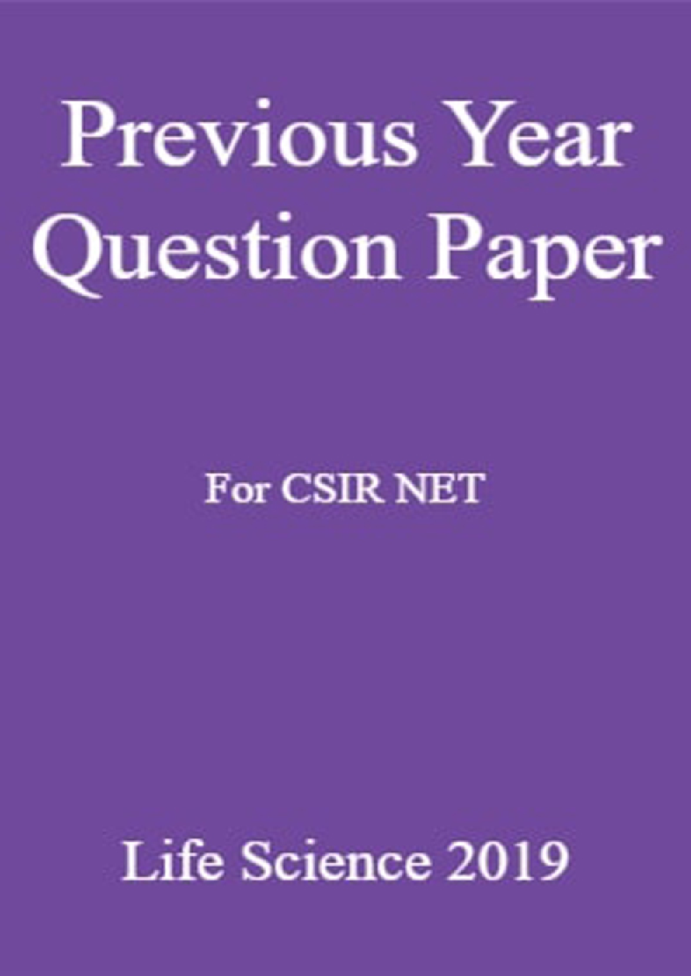 Previous Year Question Paper For CSIR NET Life Science 2019 - Page 1