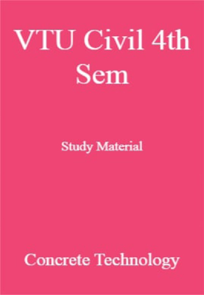 VTU Civil 4th Sem Study Material Concrete Technology - Page 1