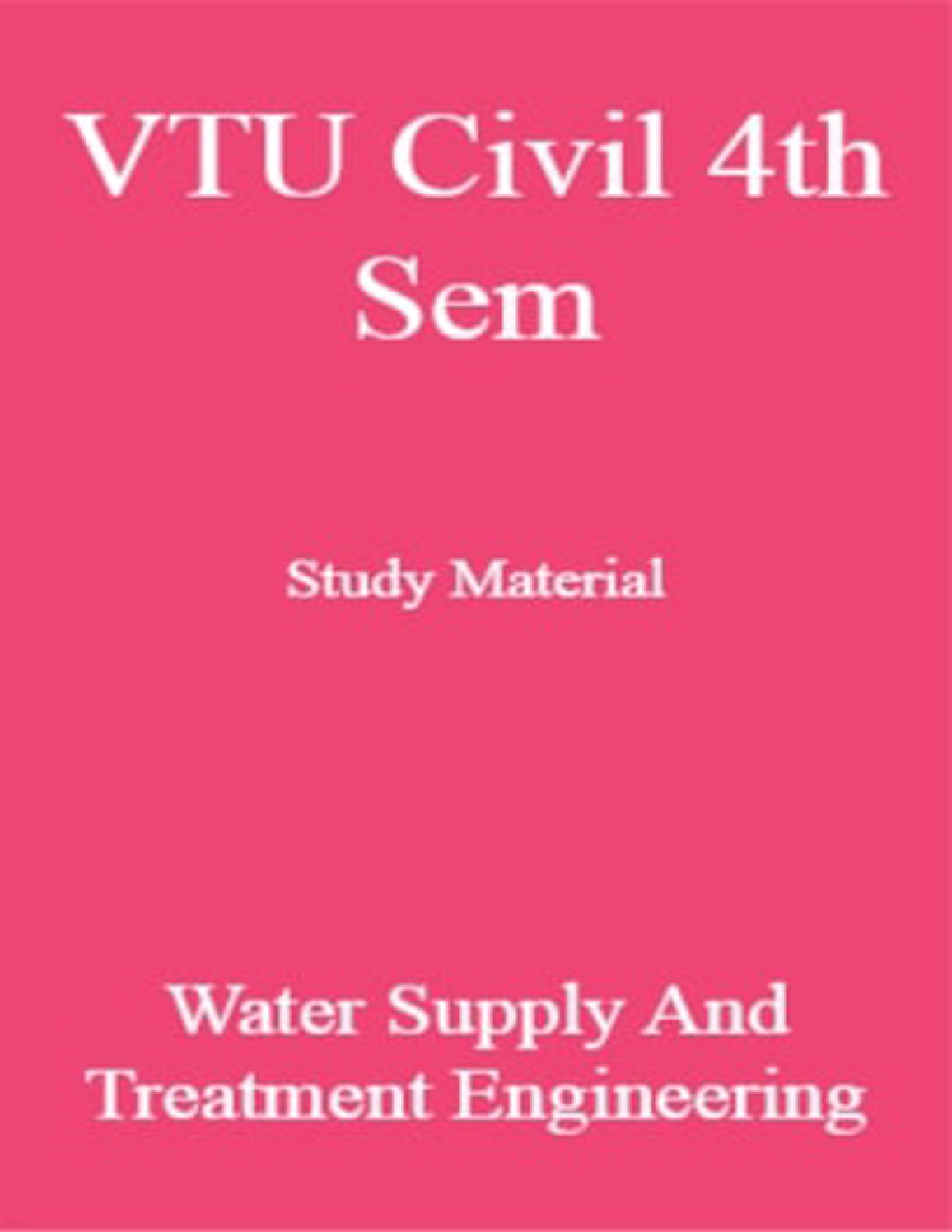 VTU Civil 4th Sem Study Material Water Supply and Treatment Engineering - Page 1