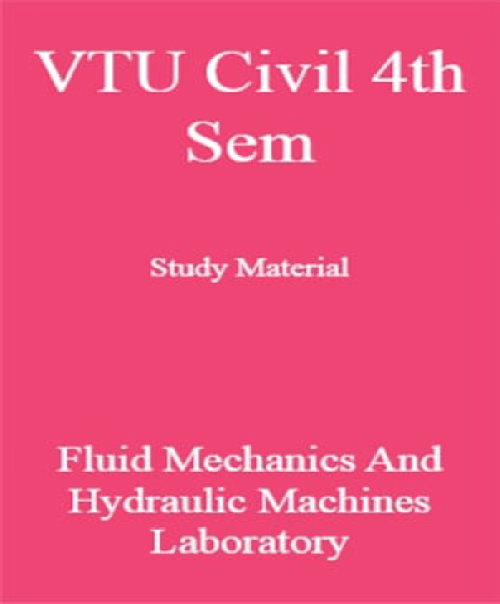 VTU Civil 4th Sem Study Material Fluid Mechanics and Hydraulic Machines - Page 1