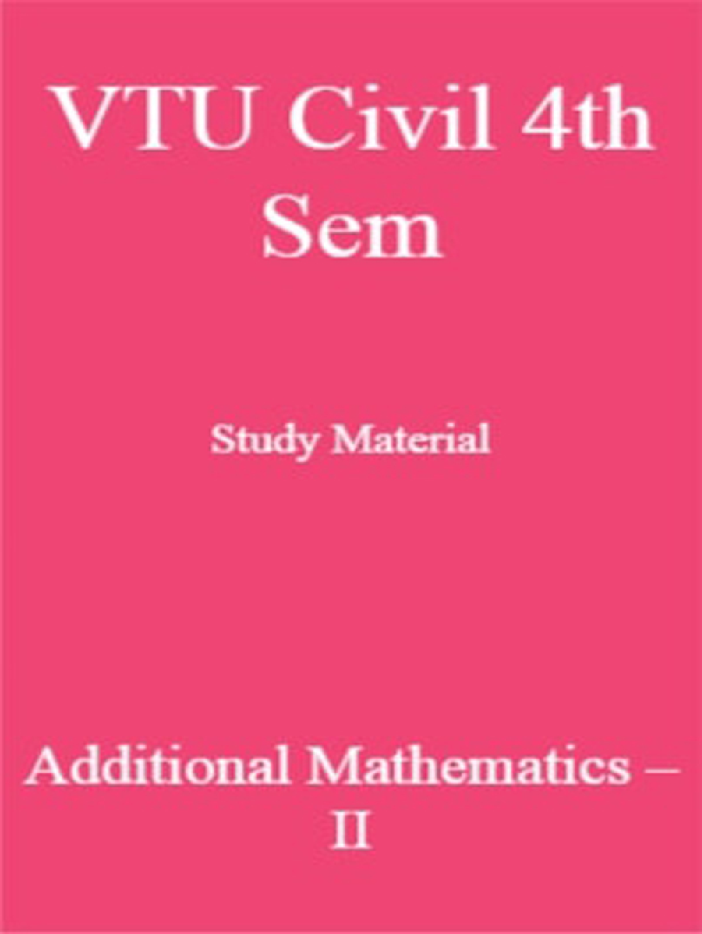 VTU Civil 4th Sem Study Material Additional Mathematics-II - Page 1
