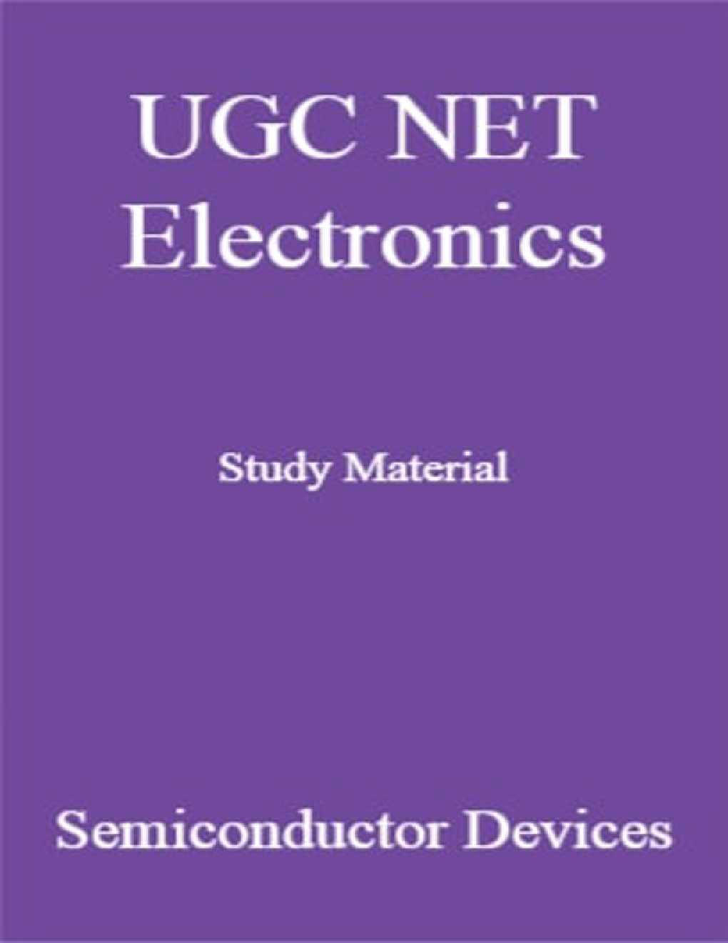 UGC NET Electronics Study Material Semiconductor Devices - Page 1