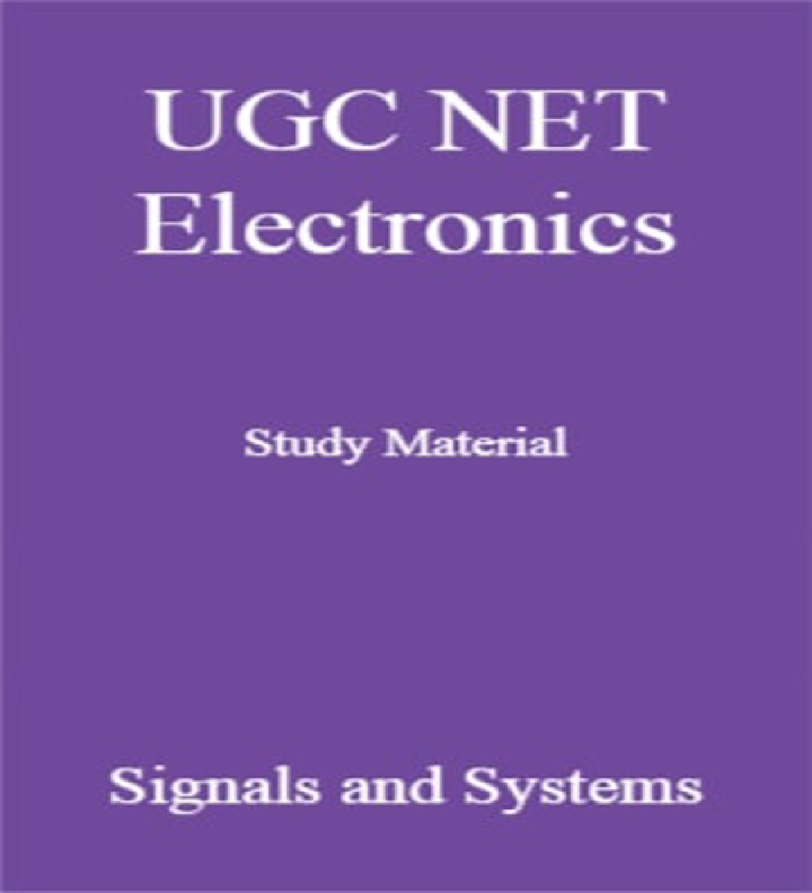UGC NET Electronics Study Material Signals and Systems - Page 1