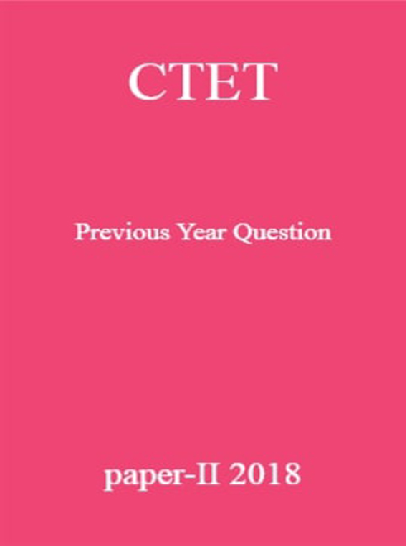 CTET Previous Year Question paper-II 2018 - Page 1