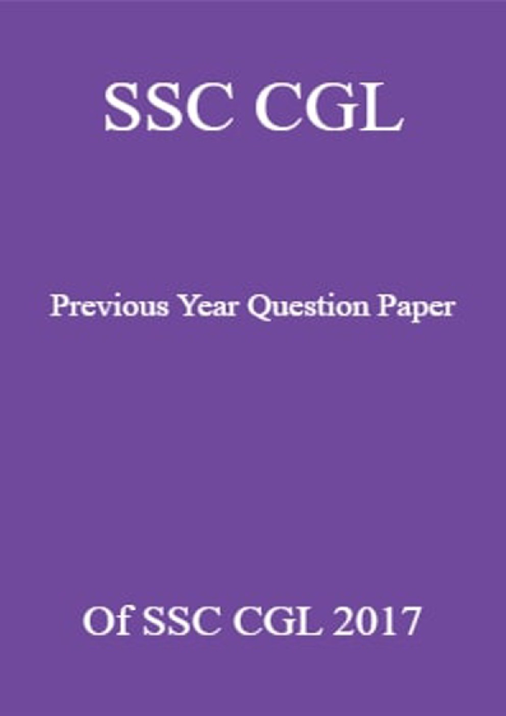 SSC CGL Previous Year Question Paper Of SSC CGL 2017 - Page 1