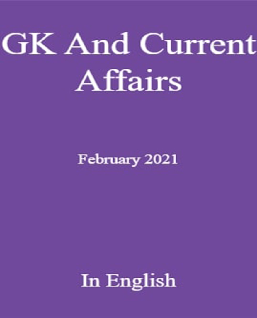 GK And Current Affairs February 2021 In English - Page 1