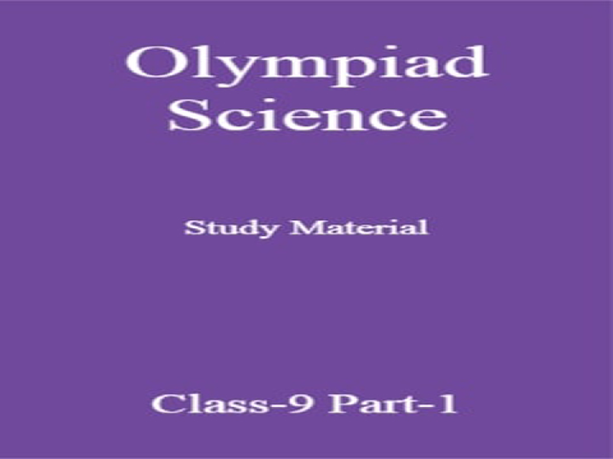 Olympiad Science Study Material For Class-9 Part-1 - Page 1