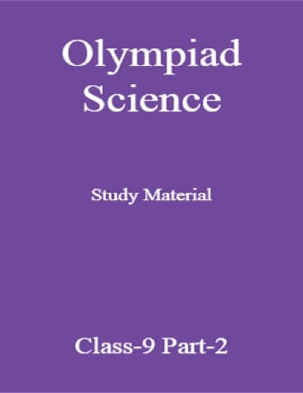 Olympiad Science Study Material For Class-9 Part-2 - Page 1