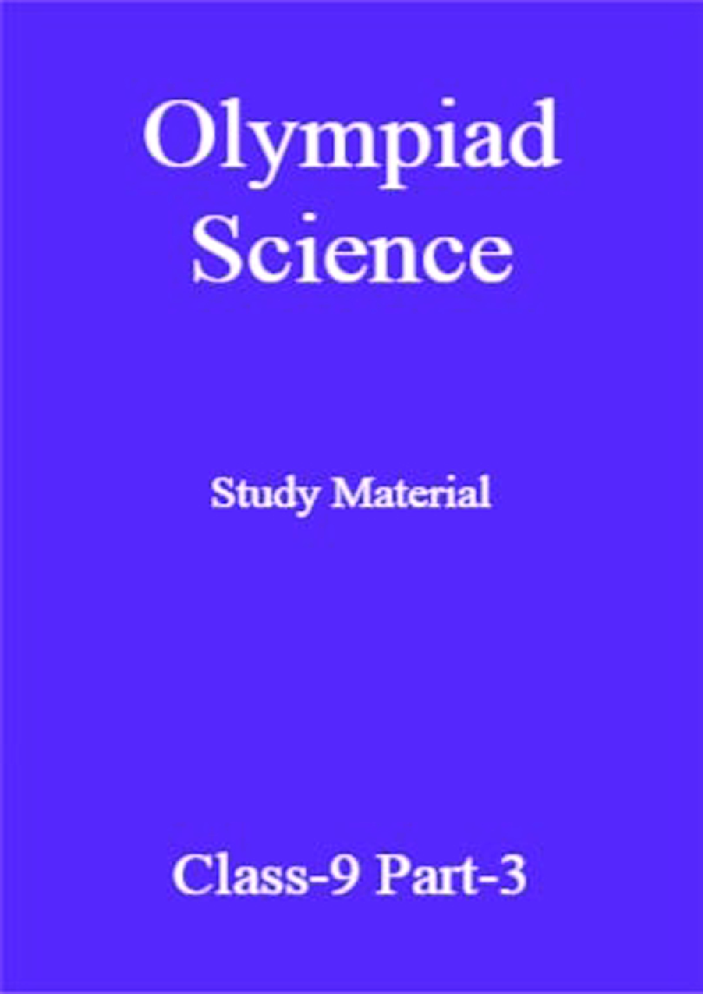 Olympiad Science Study Material For Class-9 Part-3 - Page 1