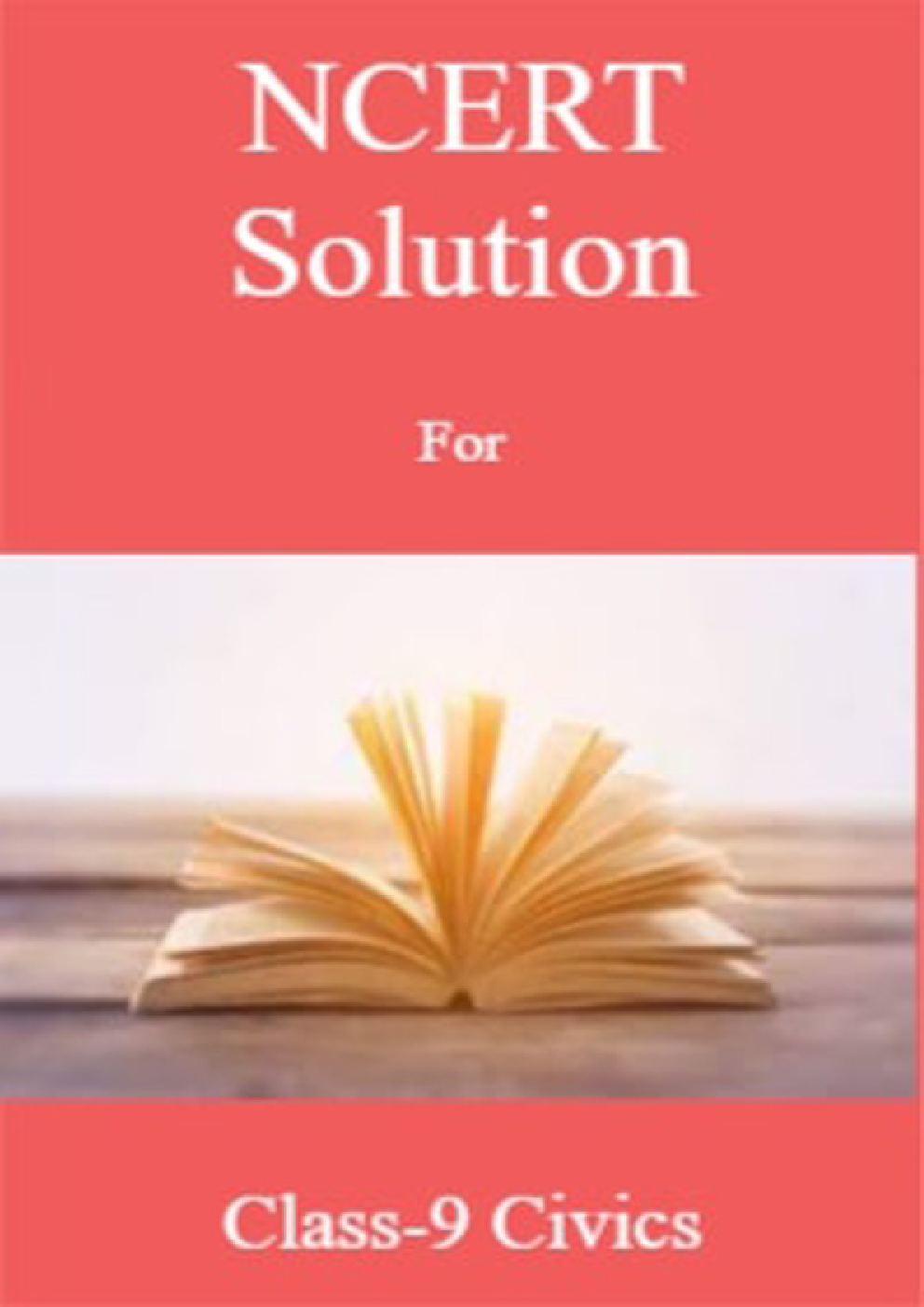 NCERT Solution For Class-9 Civics - Page 1