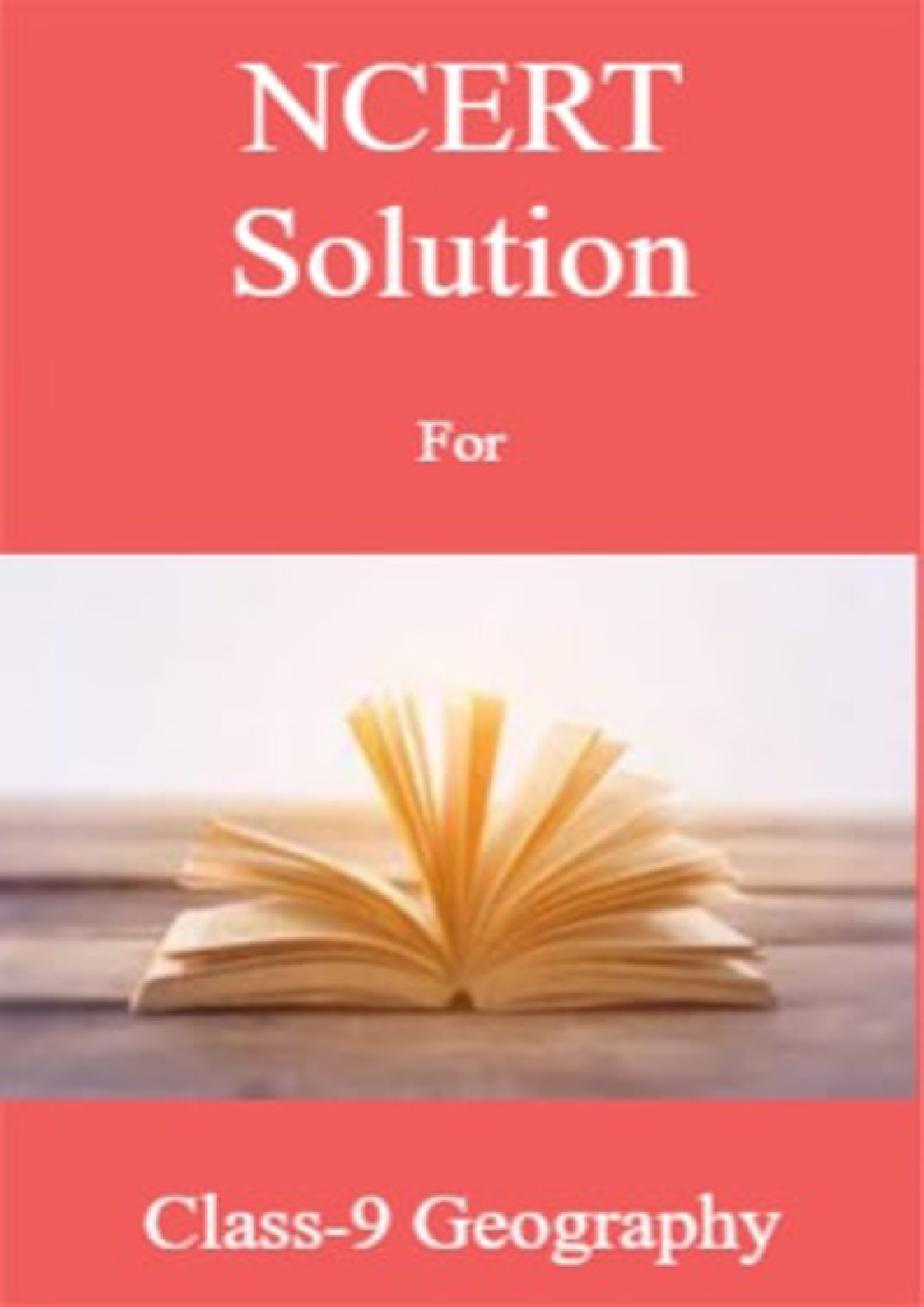 NCERT Solution For Class-9 Geography - Page 1