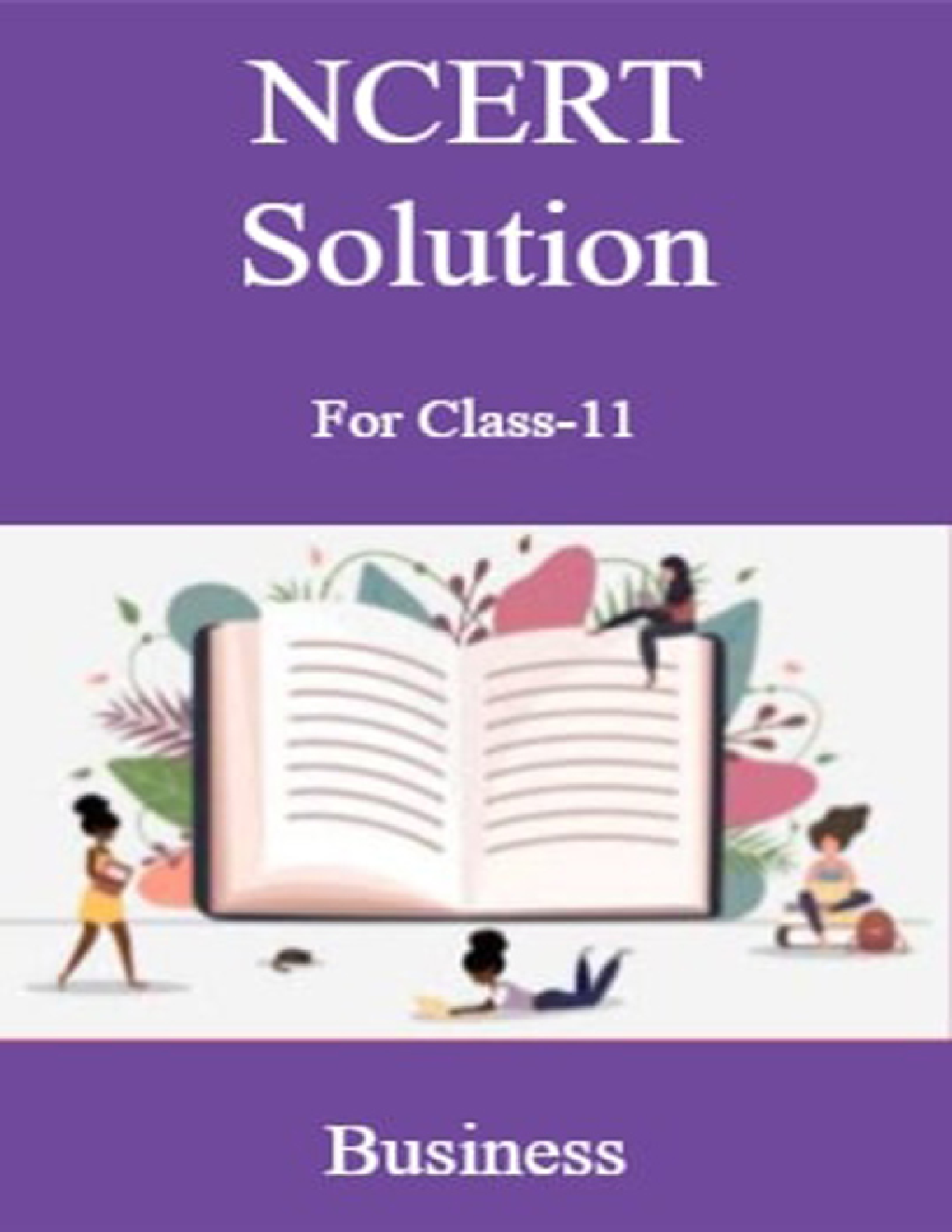 NCERT Solution For Class-11 Business - Page 1