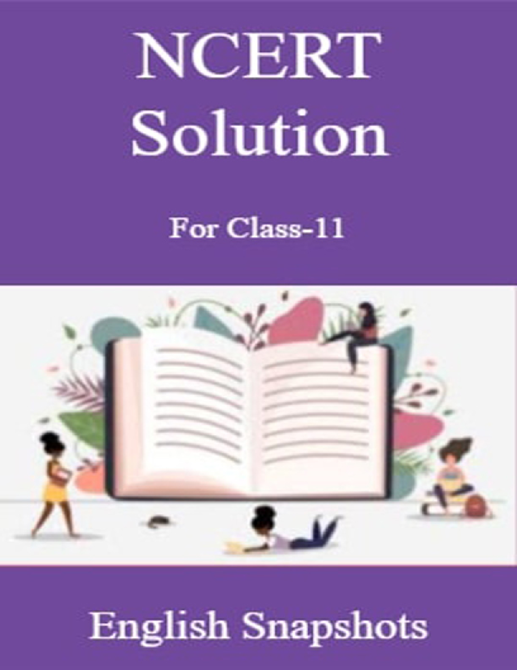 NCERT Solution For Class-11 English Snapshots - Page 1