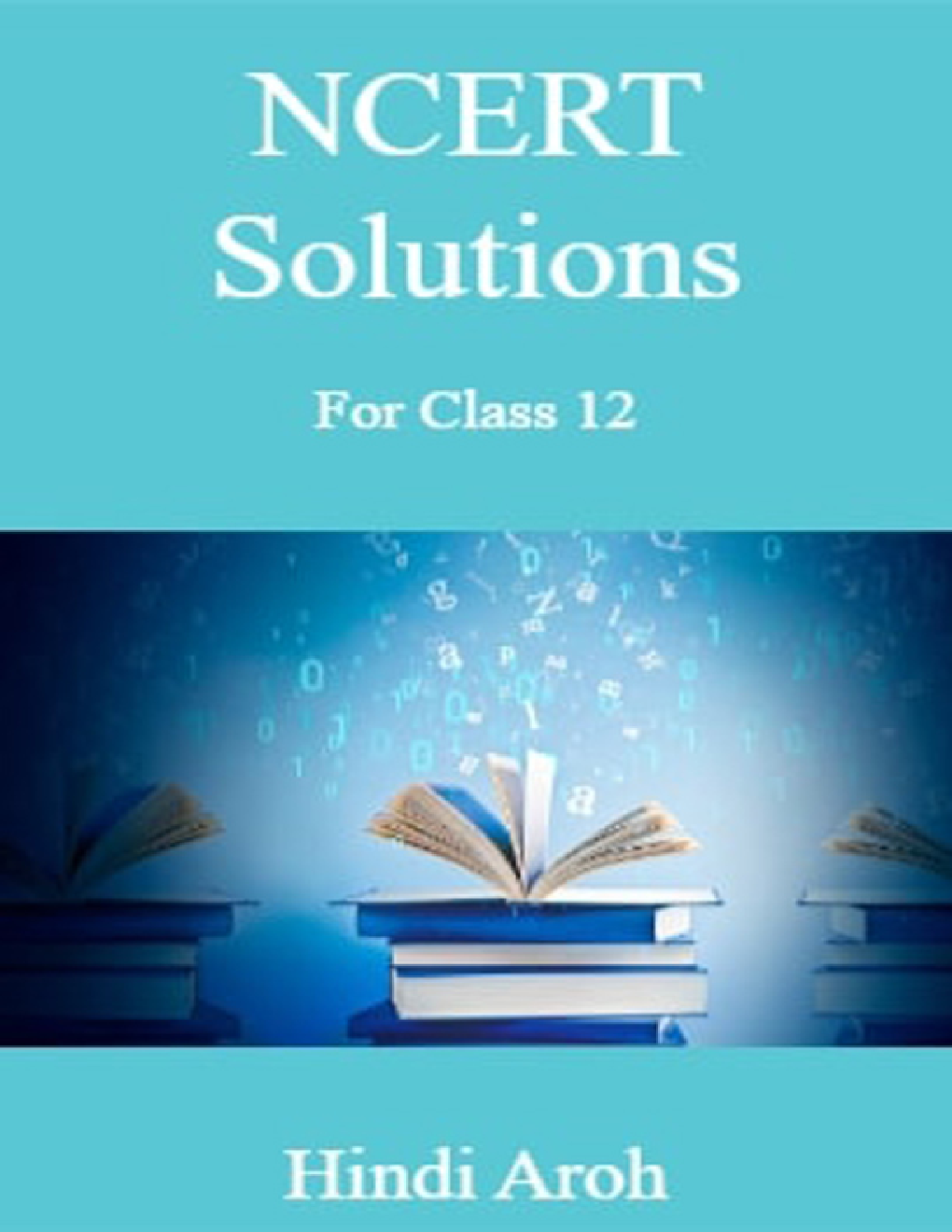 NCERT Solutions For Class-12 Hindi Aroh - Page 1