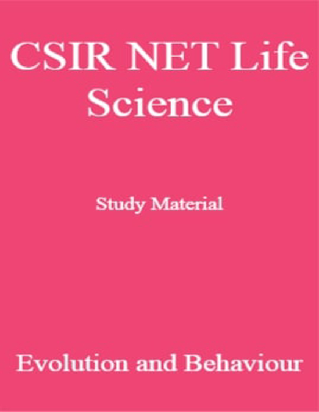 CSIR NET Life Science Study Material Evolution and Behavior - Page 1