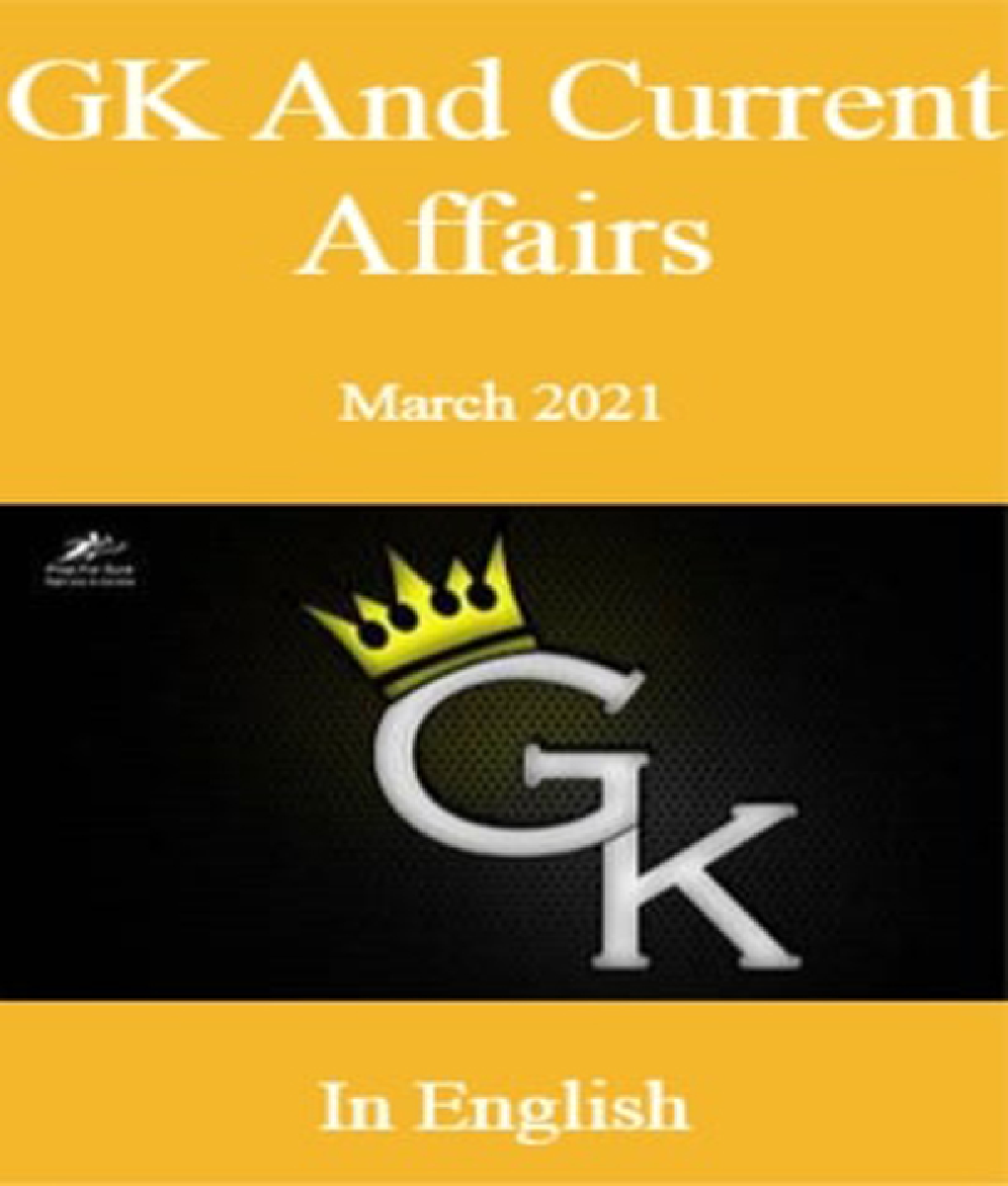 GK And Current Affairs March 2021 In English - Page 1