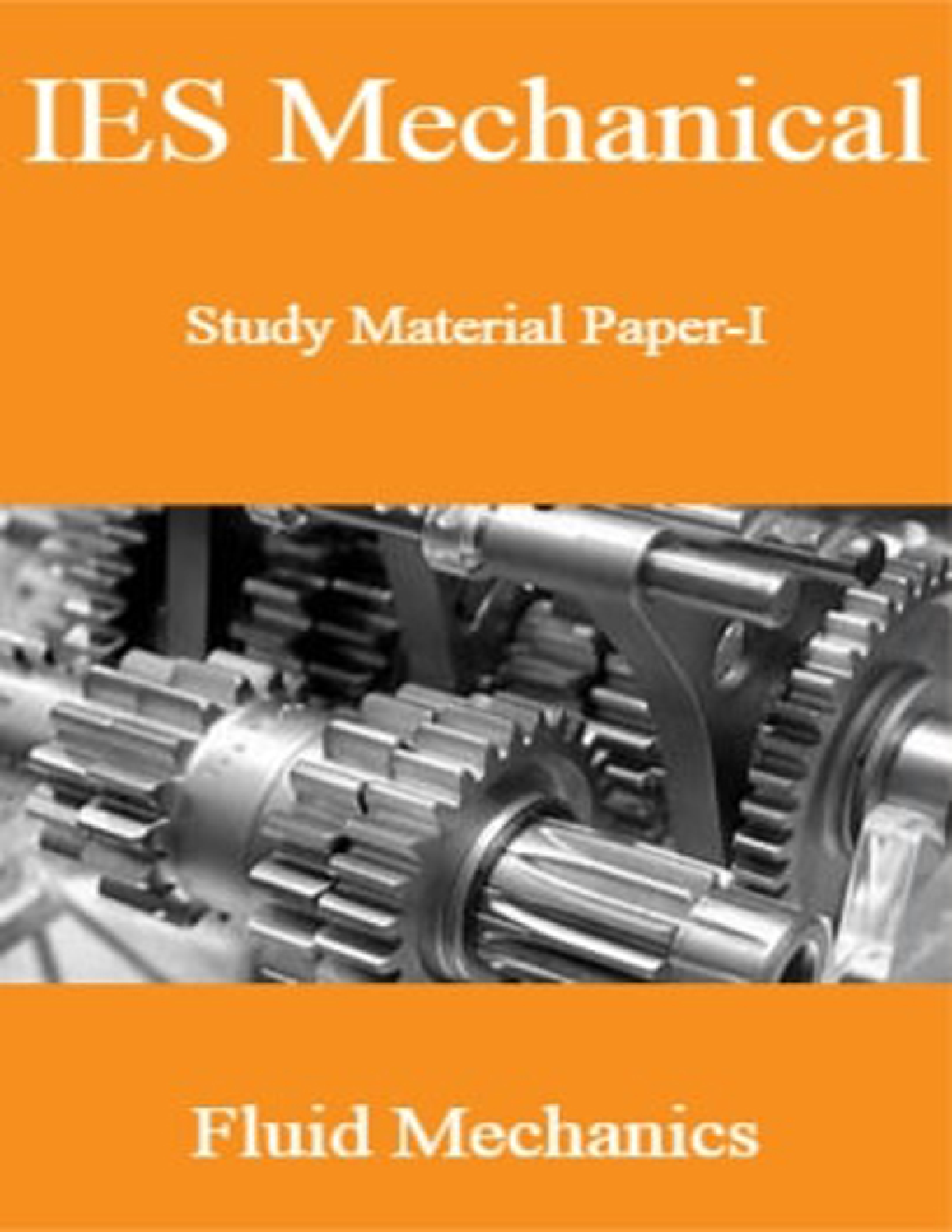 IES Mechanical Study Material Paper-I Fluid Mechanics - Page 1