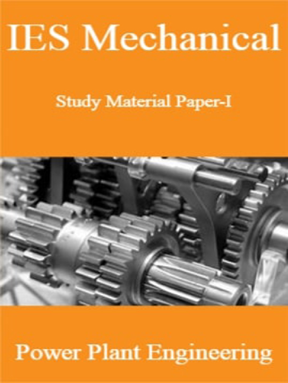 IES Mechanical Study Material Paper-I Power Plant Engineering - Page 1