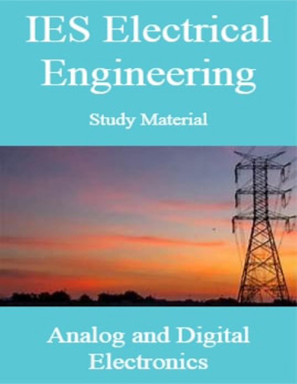 IES Electrical Engineering Study Material Analog and Digital Electronics - Page 1