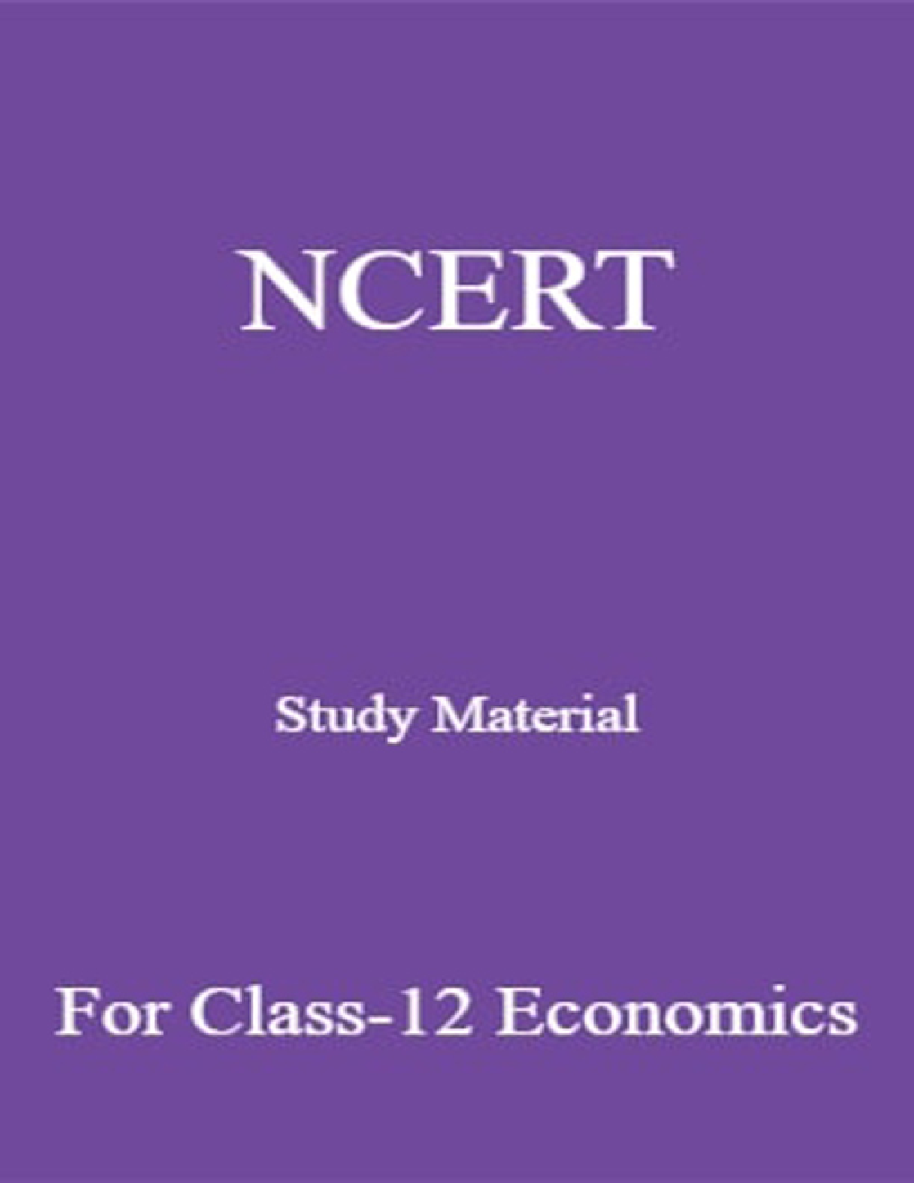 NCERT Study Material For Class-12 Economics - Page 1
