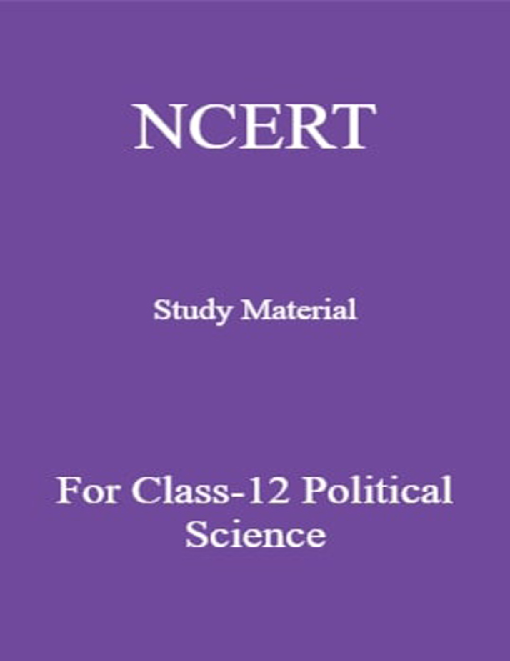 NCERT Study Material For Class-12 Political Science - Page 1