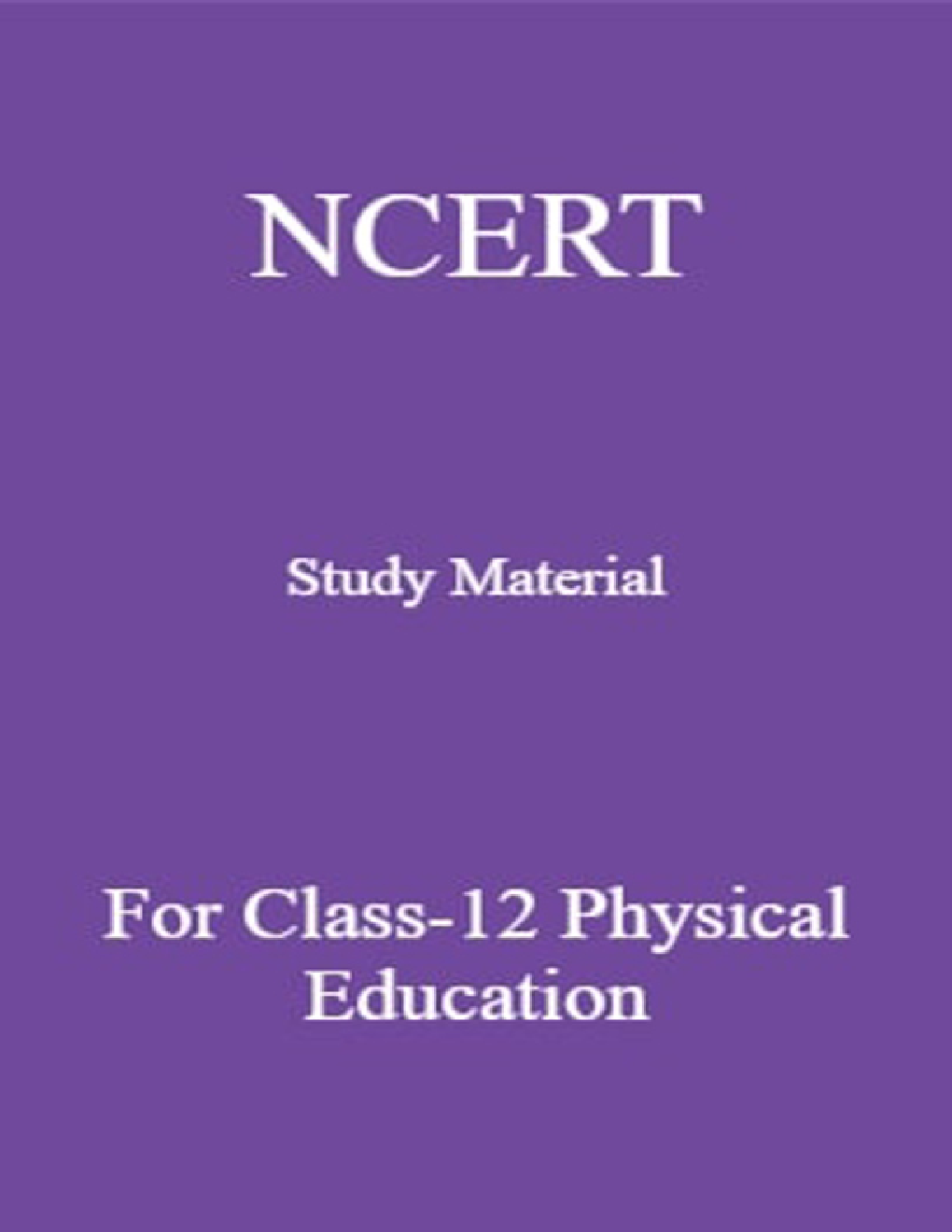 NCERT Study Material For Class-12 Physical Education - Page 1