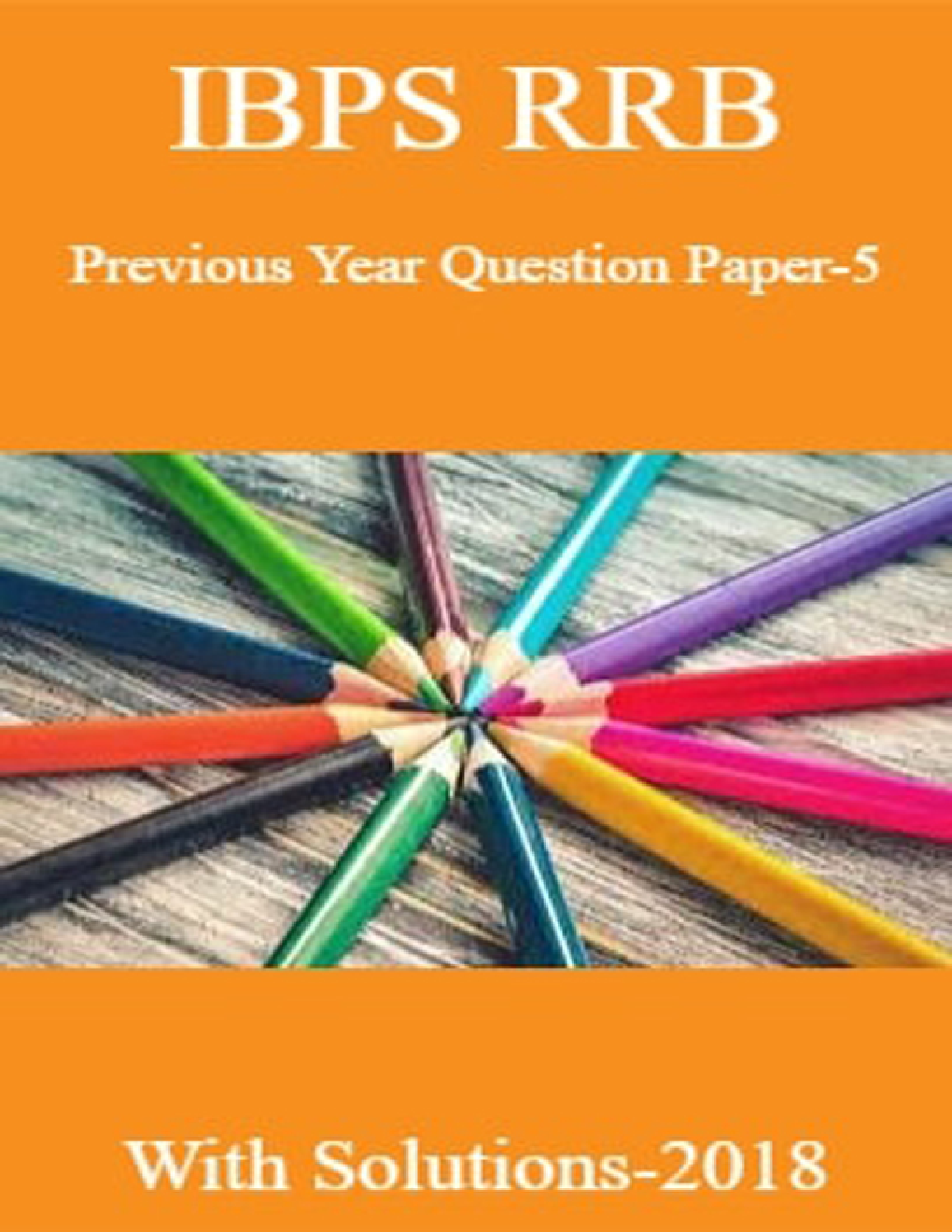 IBPS RRB Previous Year Question Paper-5 With Solutions-2018 - Page 1