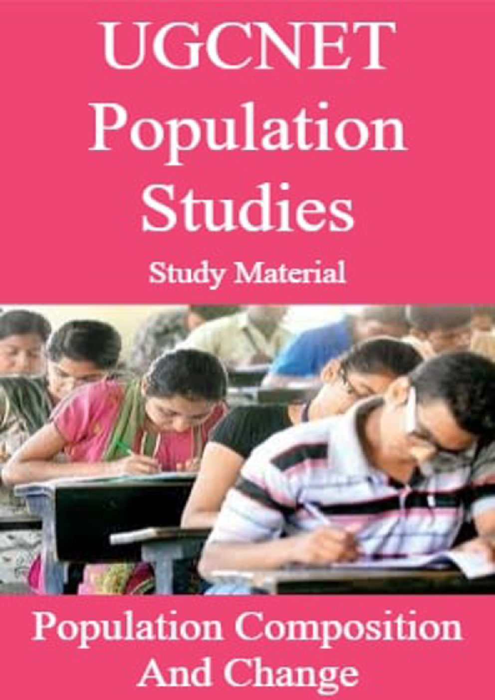 UGCNET Population Studies Study Material Population Composition And Change - Page 1