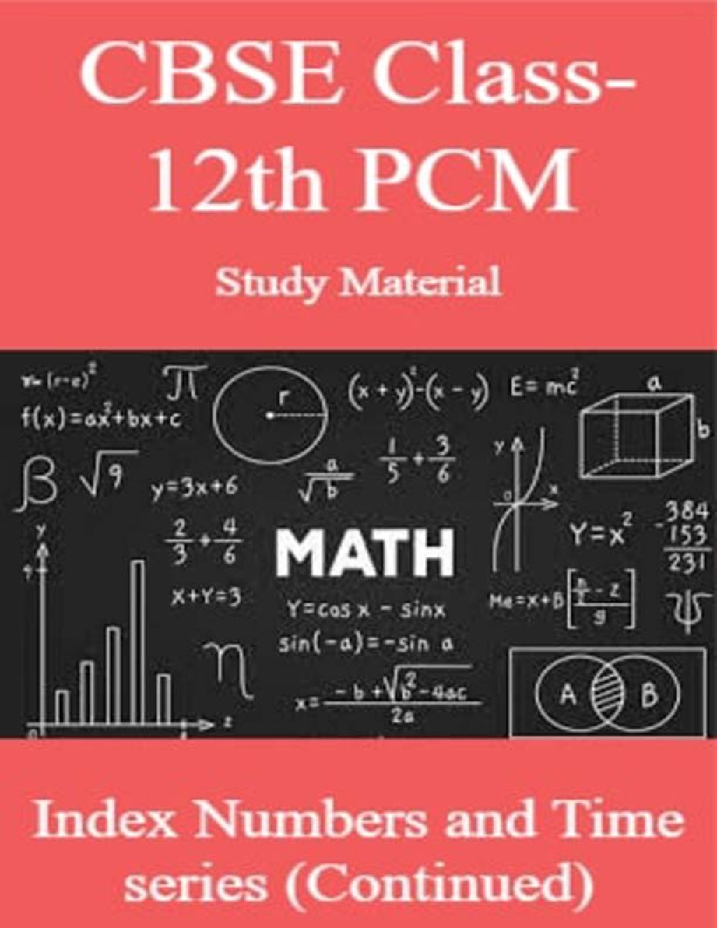 CBSE Class-12th PCMStudy Material Index Numbers and Time series (Continued) - Page 1