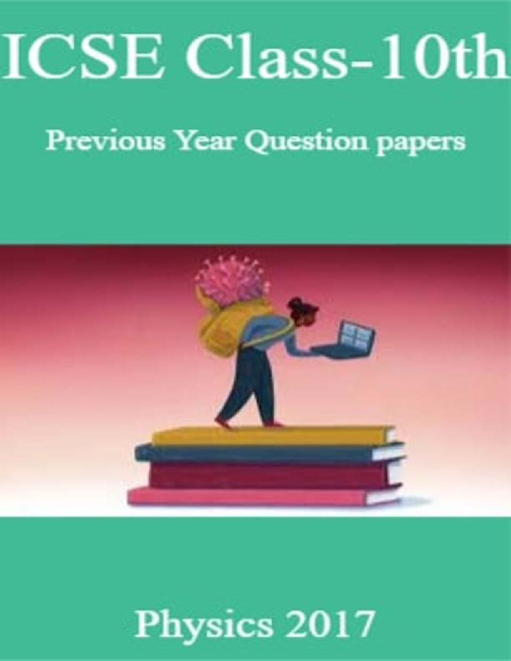 ICSE Class-10th Previous Year Question papers Physics 2017 - Page 1