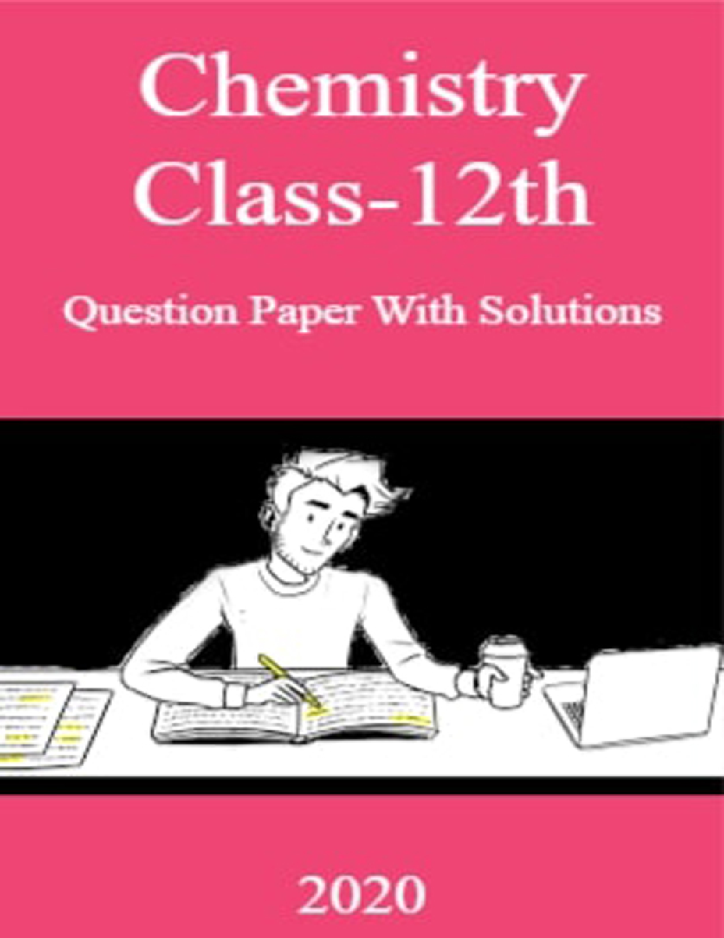 Chemistry Class-12th Question Paper With Solutions - 2020 - Page 1