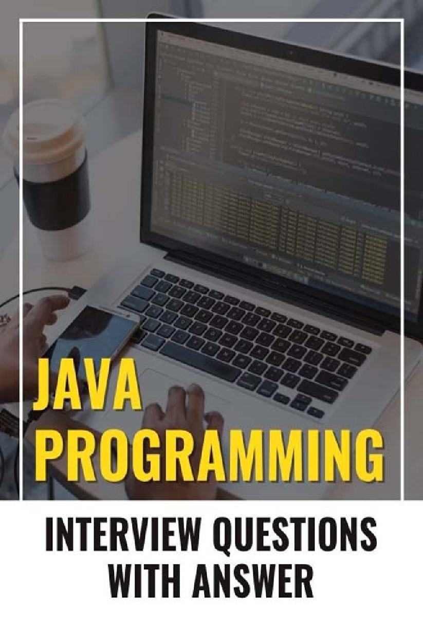 JAVA Learning Interview Questions with Answer - Page 1