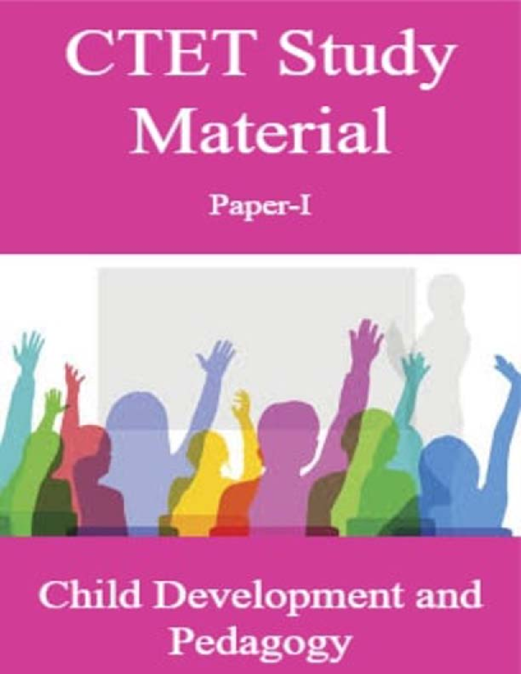 CTET Study Material Paper-I Child Development and Pedagogy - Page 1