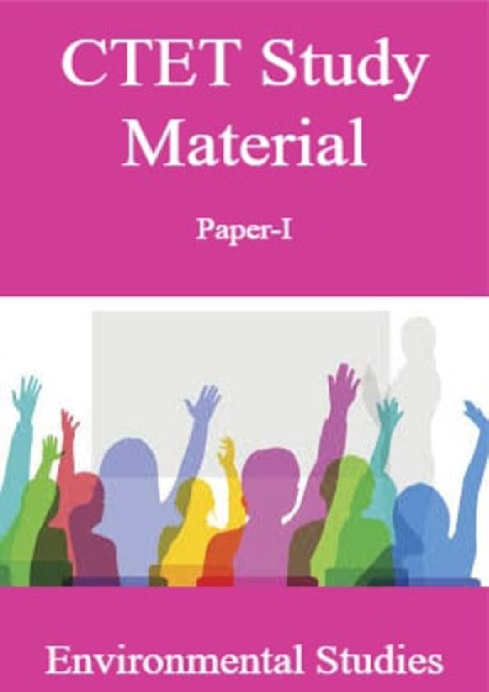 CTET Study Material Paper-I Environmental Studies - Page 1