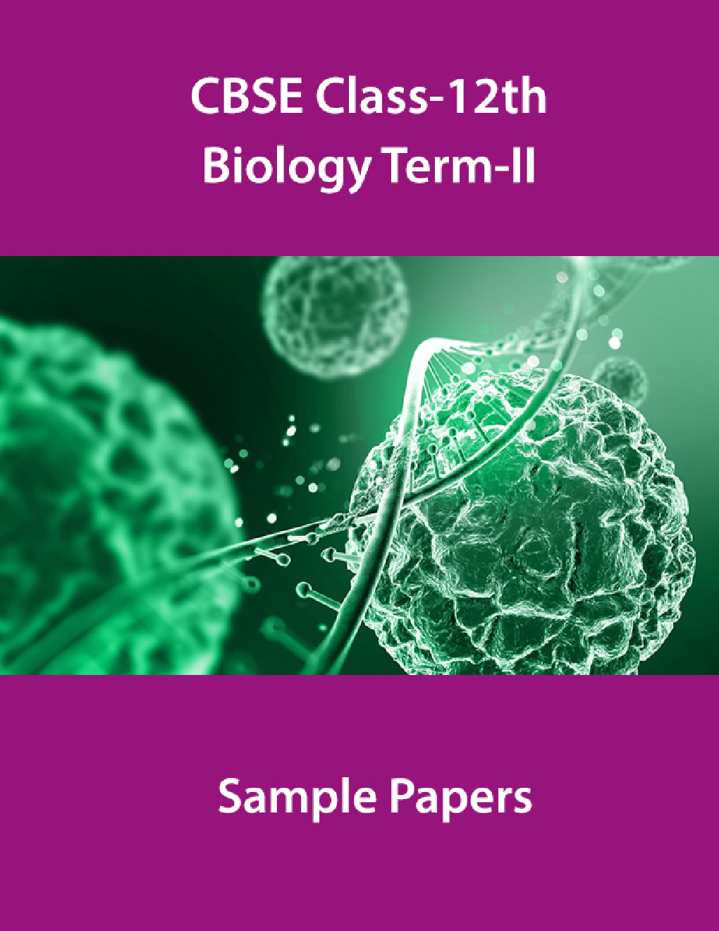 CBSE Class-12th Biology Term-II Sample PaperS - Page 1