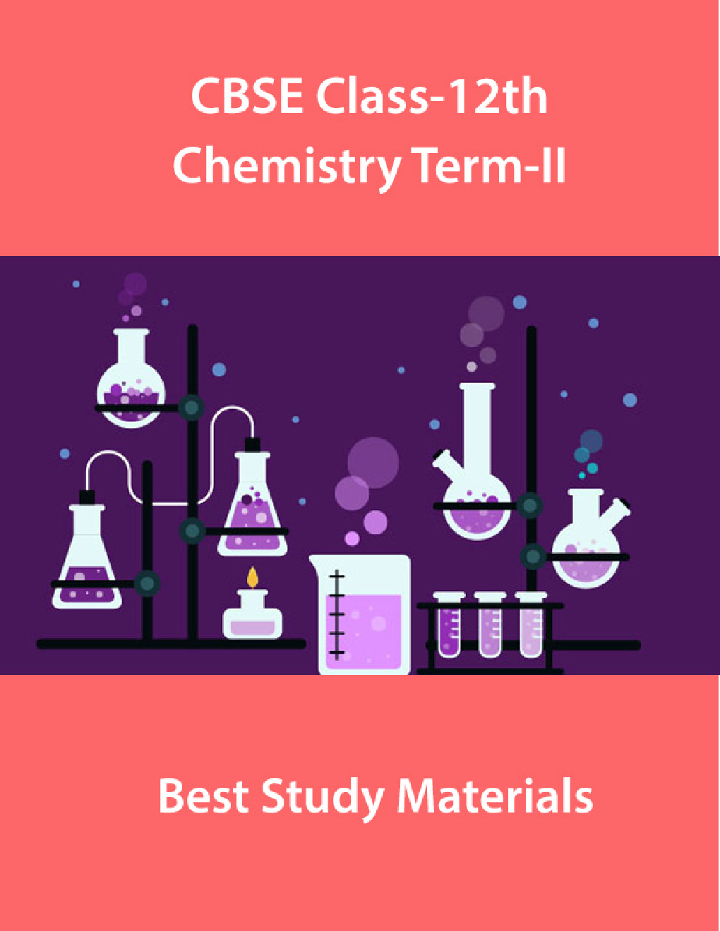 CBSE Class-12th Chemistry Term-II Best Study Materials - Page 1